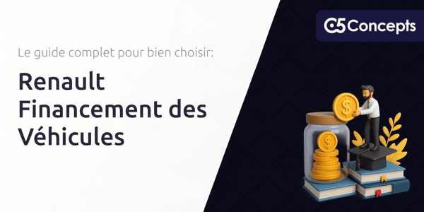 Renault Financement des Véhicules: Le guide complet pour bien choisir