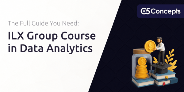 ILX Group Course in Data Analytics: The Full Guide You Need
