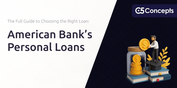 American Bank’s Personal Loans: The Full Guide to Choosing the Right Loan
