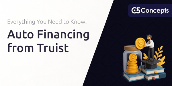 Auto Financing from Truist: Everything You Need to Know