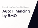 Auto Financing by BMO: Everything You Need to Know